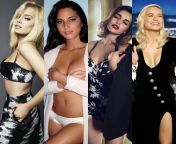Margot Robbie, Olivia Munn, Emilia Clarke, Brie Larson. A.)Bend her over and fuck her in the ass with hair pulling/spanking, cum deep in her ass. P.)Passionate missionary with making out, breed her. M.)Sloppy BJ with deepthroating/ball sucking, cum down h from homemade sucking cum