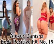 Body Positive 19 Weight Gain WG BBW GORGEOUS GIRL (IAlexus Danisha) from bbw weight gain