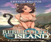 Rebuilding the Island: A Monster Girl Isekai Fantasy from 3d monster girl island succubus