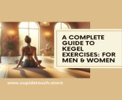 A Complete Guide to Kegel for Men &amp; Women from kegel