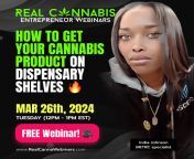 [FREE WEBINAR] How to Get Your Cannabis Product on Dispensary Shelves! @ Tues (March 26th) 12pm - 1pm EST www.RealCannaWebinars.com from www xxx managxxxx hausa kano www xxx com