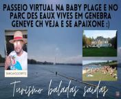 passeio virtual na Baby Plage e no Parc des Eaux Vives em GENEBRA Geneve CH veja e se apaixone :) https://youtu.be/B5z-sAbANmQ video da baby plage https://youtu.be/0Mx1w2J0zyY #turismo #europa #genebra #baby #ferias #verao from dishe waef saxe video da