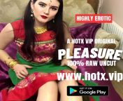 ?? PLEASURE 100% RAW UNCUT Streaming Now !!! HotX VIP Originals By Actress ALISHA ? from call girl hotx vip uncut sex short film