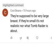 3 years ago my boyfriend made a video criticizing the Tomb Raider fans upset about Alicia Vikanders chest size in the movie and he got this comment lasts night. Did you know having small boobs isnt realistic? from movie jeete he sanse song