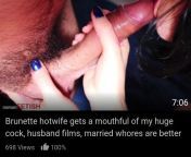 Brunette hotwife gets a mouthful from my huge cock from brunette hotwife