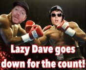 Come on Dave. Stop being a pussy and box me. You have the weight advantage and your some tough old convict. Should be easy work for you. Beat this trolls ass. Ill drive to you and we can both film for our channels, so theres no shenanigans. You said you from land film titty our