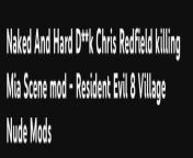 Naked And Hard D**k Chris Redfield killing Mia Scene mod - Resident Evil 8 Village Nude Mods from resident evil 8 village all cutscenes game movie 4k 60fps ultra hd