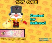 Toy Gale- Custom Skin By Me for ReBrawl contest from gale lag ja by katrina