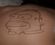 [NSFW] Thanks for giving me an addiction to drawing Homer on everything Chris, I drew homer on my girlfriend&#39;s back, are you happy now Chris? Look what you made me do Chris from chris dmnd