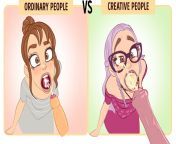 Ordinary people vs creative people from people vs xxx hott hot