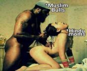 That&#39;s how muslim bulls use hindu moms infront of son from muslim son like hindu