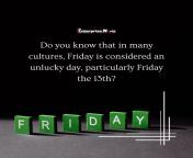 The reason behind considering Friday 13th unlucky is that, in the Bible, Judasa person who is said to have betrayed Jesuswas the 13th guest at the Last Supper. from bromance betrayed