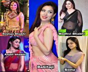 Choose any two for 3some one in pussy &amp; one in ass (Jennifer(Roshan bhabhi),Neha mehta(Anajli bhabhi),Munmun dutta(Babitaji), Sonalika(Madhvi bhabhi), palak(Sonu) Comment your choice from anu mehta hotn