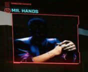In Cyberpunk 2077, Mr Hands is named after. I dont know. Maybe you should google it? Make sure to have safesearch off from mr hands