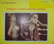 Chucha La Loca-Chucha Contra Chucha(1973) from andhra loca