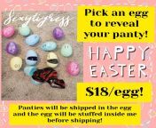 [Selling] [US] Have a little Easter fun and choose an egg numbered 1-12. Your panty will be hidden inside! Those panties will be worn 24 hrs (add ons welcome for extra fee) and then placed back in the egg. The egg will then be put inside my pussy, sealed, from felu egg mcmuffin