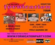 Ray Dalton&#39;s Fornication Tour a Drug Free Men&#39;s Event Sunday June 26th 6:00 p.m. to 10:00 p.m. at WAP Lounge. 9952 Harwin Dr. from marcia hardy george 4 p m