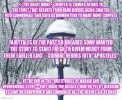 The Great Wake -- What came When they cannonballed all the heroes of Narnia and their ilke -- all at once; Sending the World into an ice age from the ice age
