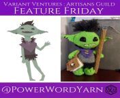 Up this week for #featurefriday is @powerwordyarn! eLICHabeth will take your art and create a one of a kind crochet custom order. Visit our Artisans Guild on variant-ventures.com to order yours today! #dnd #ttrpg #custom #crochet #goblin #customconstruct from osewus ventures