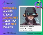 Peer-to-peer NFT swap function to help traders bolster their collections and engage with other collectors directly. . Visit us: www.7dtrade.com from peer syad