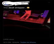 Stupid piece of shit on Twitter recorded and made fun of a deaf stripper. ? this is why you shouldnt be afraid to be a BITCH to assholes from hot desi stripper
