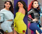 Which ass you wanna spank when they are close to you...Nora, Ananya Or Sonakshi? from sonakshi sexi