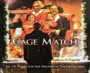 [Comedy, Movie Review] Cage Match: A Roundabout Way of Meeting Nicolas Cage &#124; S01E14 - The Family Man vs Peggy Sue Got Married &#124; Bracket style head to head movie match ups of Nic Cage&#39;s best...and worst [NSFW] from family man @