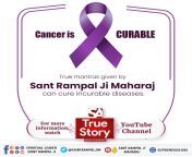The true cause of CANCER ? is our sinful deeds of the previous lives. True worship only can Remove Sins. Take initiation from ~Saint Rampal Ji Maharaj to receive the benefits of true worship ?. from wickedtease true priva