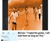 John McCain, liberal media&#39;s &#34;war hero&#34; on the Vietnamese civilians he dropped napalm on. This is what he and Pierre Omidyar and George Sorros and Netanyahu and Sheldon Adelson and Pahlavi and Rajavi and John Bolton and Mike Pompeo and Nancy P from ariel and mike