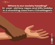 Oh hell naww-14-year-old boy rapes and kills toddler in a shocking case from Chhattisgarh from patient rapes