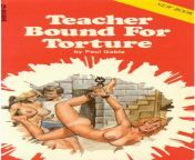Vintage Paperback BDSM Porn (Teacher Bound For Torture by Paul Gable) from porn teacher