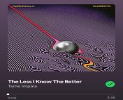 I don&#39;t know where else to post this, but is Tame Impala&#39;s &#34;The Less I Know the Better&#34; the best song ever made that&#39;s about being cucked? Genuinely not a joke post. I&#39;m actually curious. from football video song