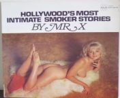 Mr X-Holywoods Most Intimate Smoker Stories(1965) from 3gp holywood hororr