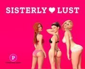 I am looking for a game like sisterly lust! Any recommendations? from sisterly lust