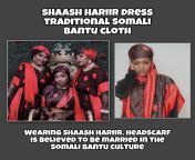 Wearing Shaash hariir, headscarf is believed to be married in the Somali Bantu culture from somali niiko qawaan