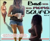 Bad Moms Squad : part 12 (link in comments) from 12 yar sxx