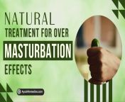Holistic Way to Treat Hand Practice Effects in Men from desi hand practice bedroom sex mp4